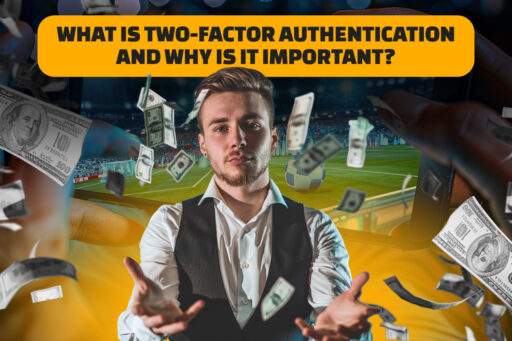 What is Two-Factor Authentication and Why is It Important?